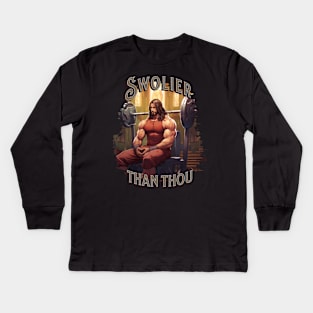 Swolier than thou Jesus Christ gym shirt Kids Long Sleeve T-Shirt